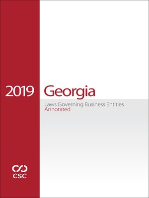 cover image of CSC&#174; Georgia Laws Governing Business Entities Annotated